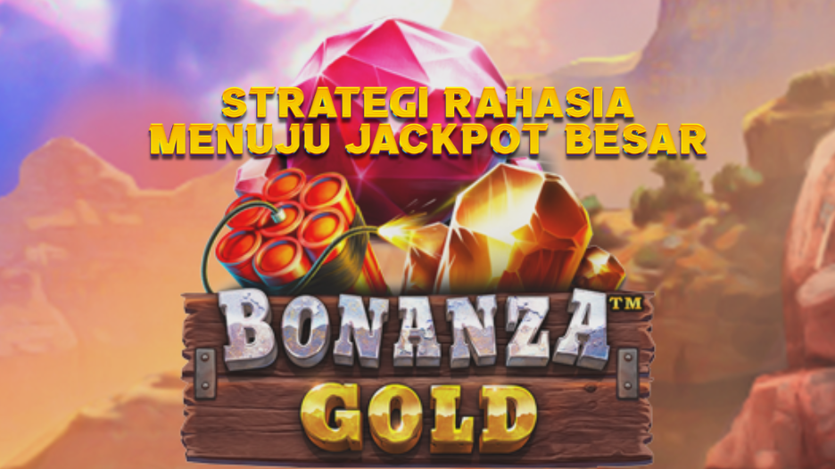 strategi rahasia menuju jackpot besar