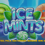 Strategi, Pola, dan Rahasia Bermain yang Efektif