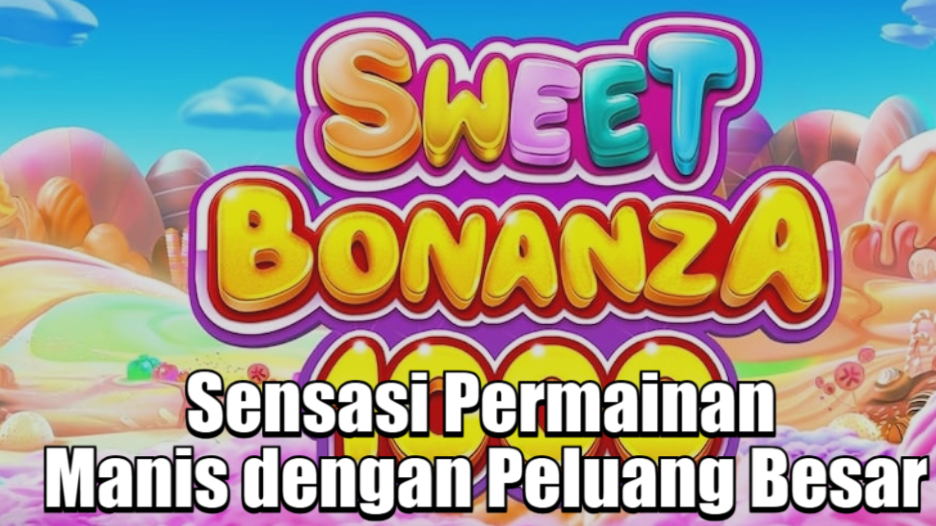 Pola Sweet Bonanza 1000